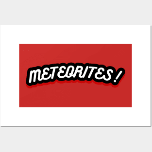 Meteorite Collector "Meteorites!" Meteorite Posters and Art